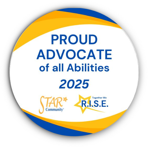 Circular badge featuring the text 'PROUD ADVOCATE of all Abilities 2025' with a star logo and the phrases 'STAR Community' and 'Together We R.I.S.E.' in a colorful design.